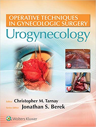 Operative Techniques in Gynecologic Surgery: Urogynecology